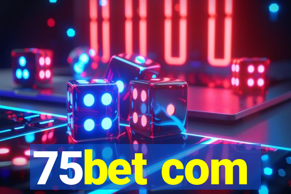 75bet com